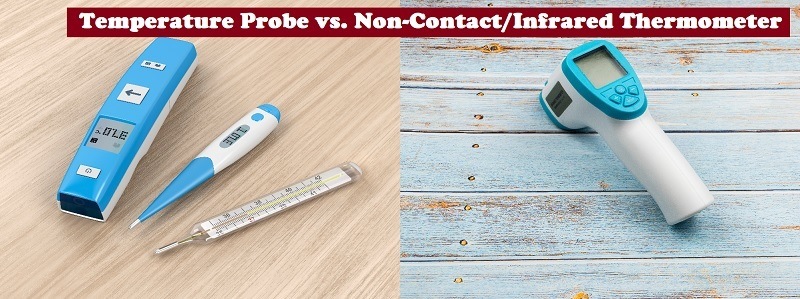 Temperature Probe vs. Non-Contact Thermometer